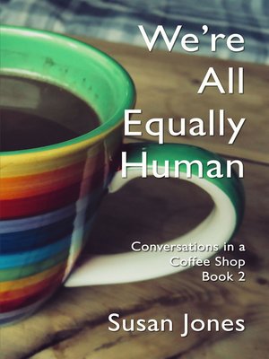 cover image of We're All Equally Human